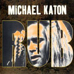Michael Katon : Rub